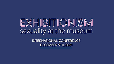Exhibitionism: Sexuality at the Museum sign
