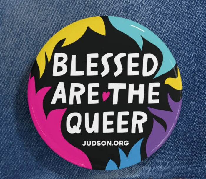 Blessed are the Queer button from Judson.org